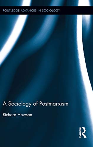 The Sociology of Postmarxism book cover