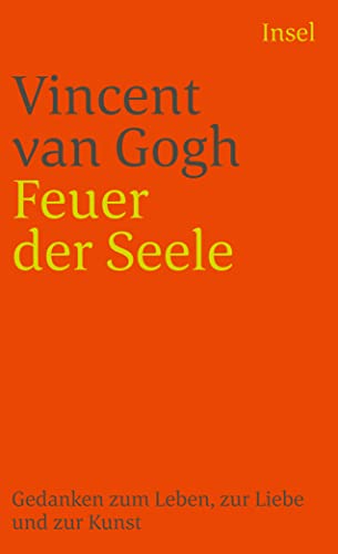 Feuer in der Seele. Gedanken zum Leben, zur Liebe und zur Kunst. book cover
