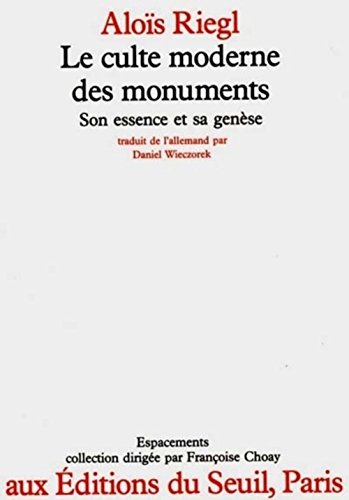 Le culte moderne des monuments