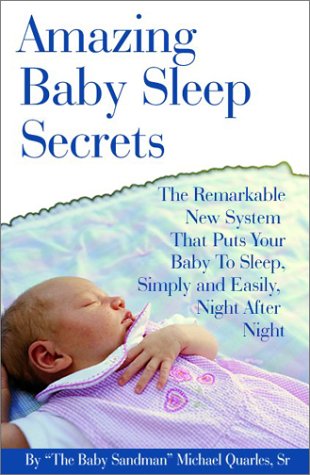 Amazing Baby Sleep Secrets by Michael F. Quarles Sr. | Goodreads