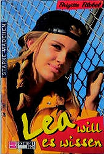 Starke Mädchen. Lea will es wissen. ( Ab 12 J.). book cover