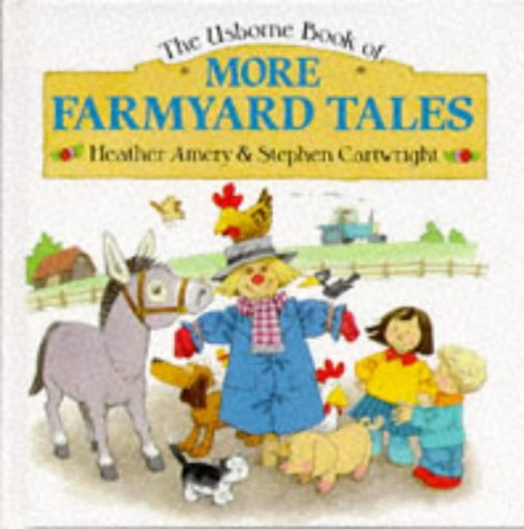 More Farmyard Tales (Farmyard Tales Series) by Heather Amery | Goodreads