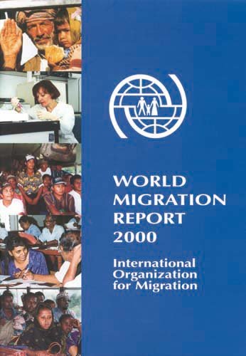 World Migration Report by International Organization for Migration (IOM ...