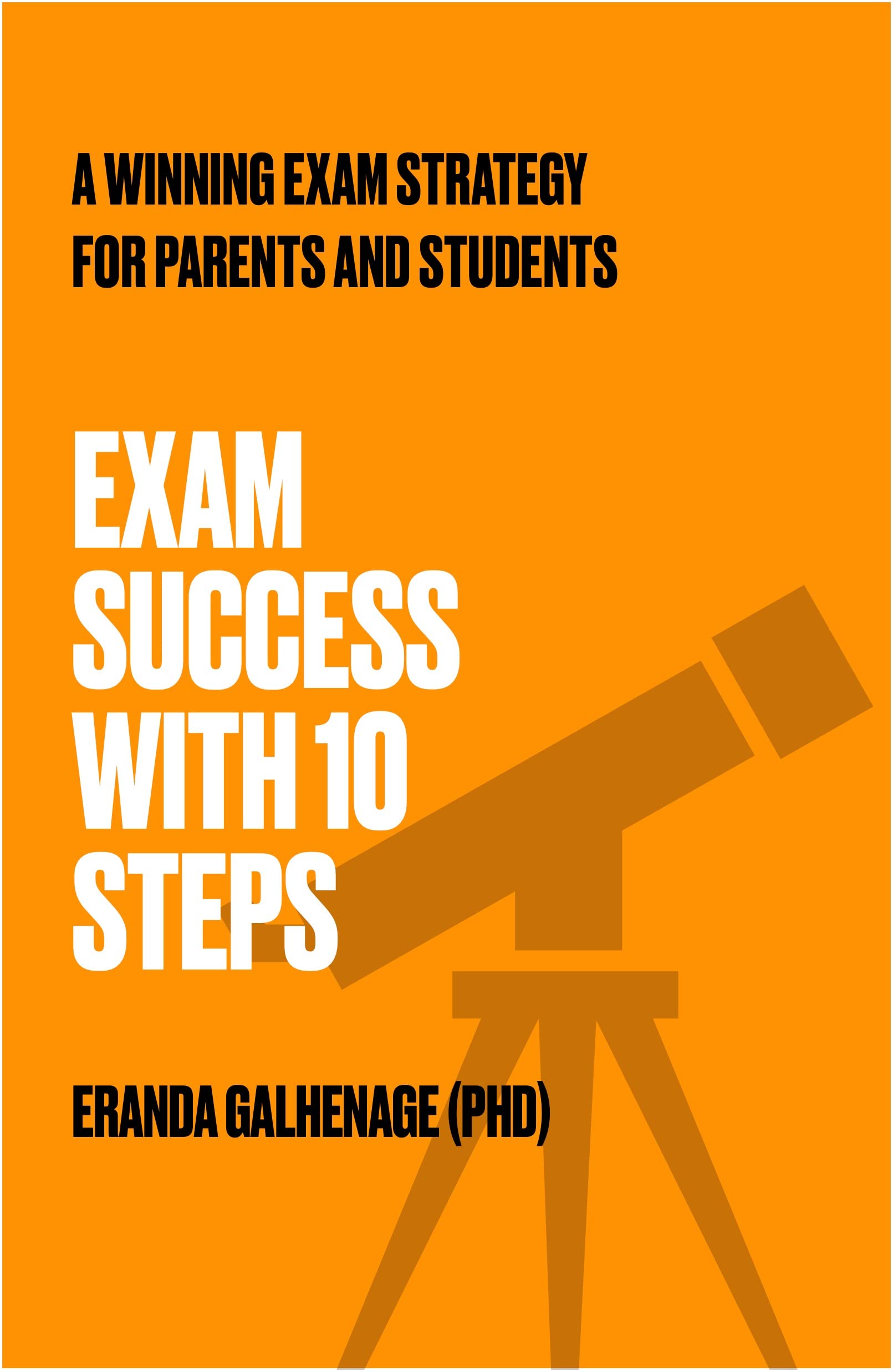 Exam Success With 10 Steps A Winning Exam Strategy For Parents And
