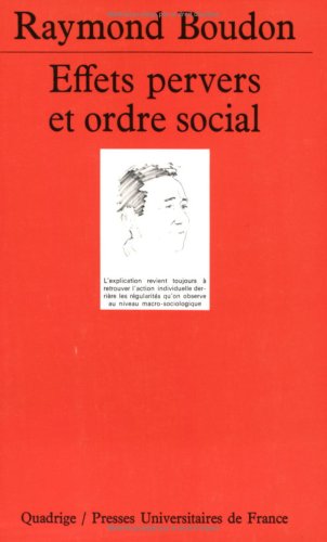 Effets pervers et ordre social by Boudon Raymond Goodreads