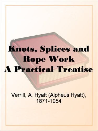 Knots, Splices and Rope Work book cover