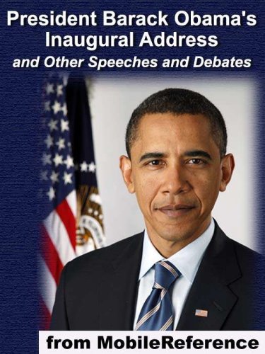 President Barack Obama's Inaugural Address and Other Speeches and Debates. book cover