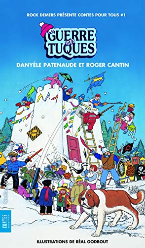 LA GUERRE DES TUQUES by Danyèle Patenaude | Goodreads