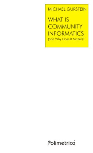 What is Community Informatics (and Why Does It Matter)?: Publishing ...