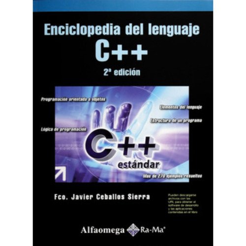 Enciclopedia del Lenguaje C++ 2 ed. by Francisco Javier Ceballos ...