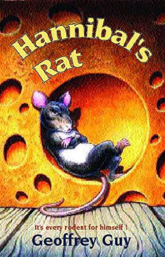 Hannibal's Rat: It's Every Rodent for Himself! by Geoffrey Guy | Goodreads