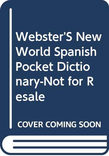 Webster'S New World Spanish Pocket Dictionary-Not for Resale book cover