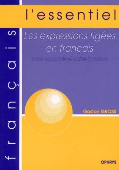 Les expressions figées en français noms composés et autres locutions