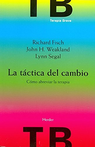 La Táctica Del Cambio: Cómo Abreviar La Terapia