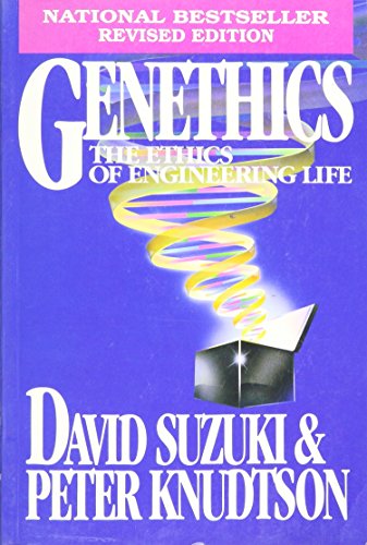 Genethics by David Suzuki | Goodreads