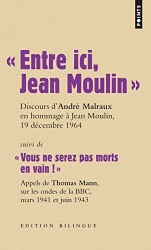 Entre ici, Jean Moulin, Discours d'AndrÃ© Malraux en hommage Ã Jean Moulin, 19 dÃ©cembre 1964 book cover