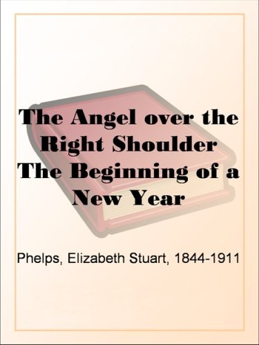 The Angel over the Right Shoulder The Beginning of a New Year book cover