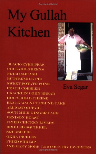 My Gullah Kitchen by Eva Segar | Goodreads