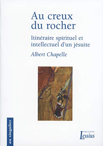 Au creux du rocher by Albert Chapelle | Goodreads