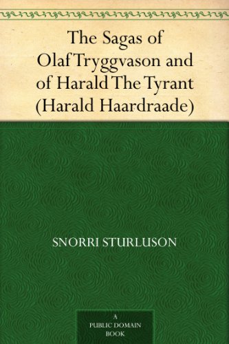 The Sagas Of Olaf Tryggvason And Of Harald The Tyrant book cover