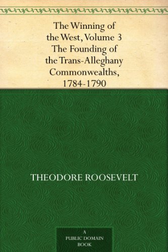 The Founding of the Trans-Alleghany Commonwealths, 1784-1790 1894 Leather Bound book cover