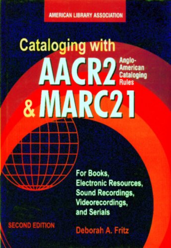 Cataloging with AACR2 and MARC21 by Deborah A. Fritz | Goodreads