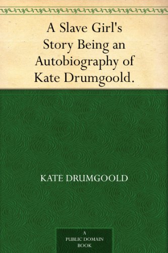 A Slave Girl's Story