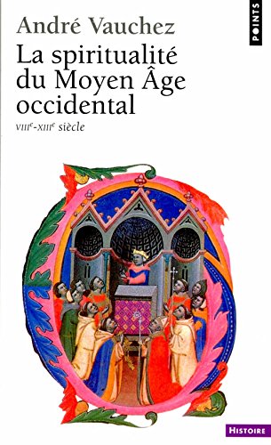 La spiritualité du Moyen Age occidental, VIIIe-XIIIe siècle