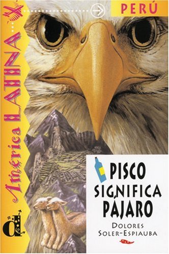 Pisco significa pajaro.