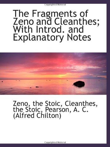 The Fragments of Zeno and Cleanthes; With Introd. and Explanatory Notes book cover