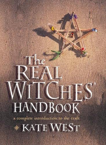 The Real Witches' Handbook: The Definitive Handbook of Advanced Magical ...