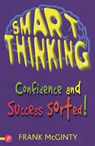 Smart Thinking: Thinking Confidence & Success Sorted: Success and