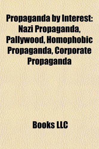 Propaganda by Interest: Al-Qaeda Propaganda, Antisemitic Propaganda ...