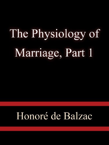 The Physiology of Marriage, Part 1 book cover