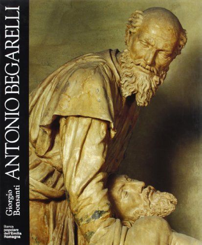 Antonio Begarelli (Italian Edition) by Bonsanti Goodreads