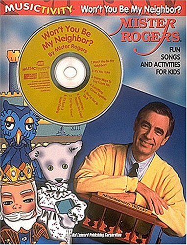 Mister Rogers - Won't You Be My Neighbor book cover