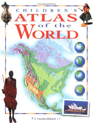 The Children's Atlas of the World (Reference) by Philip Steele | Goodreads