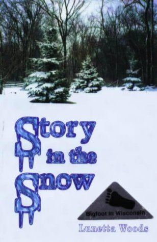 洋書 Story in the Snow by Woods (Bigfoot) Sasquatch: Monster of the Northwest Woods by M.E. Knerr