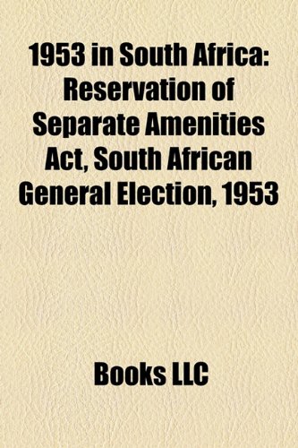 Reservation Of Separate Amenities 1953 in South Africa: Reservation of Separate Amenities ACT, South