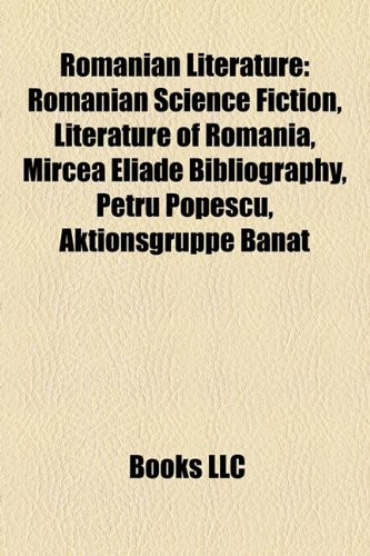 Romanian Literature: Bibliographies of Romanian Authors, Romanian Books