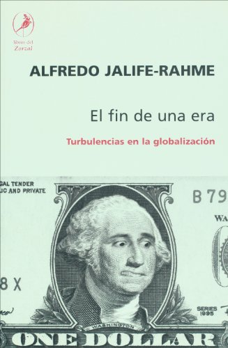 El fin de una era (Spanish Edition) by Alfredo Jalife-Rahme | Goodreads