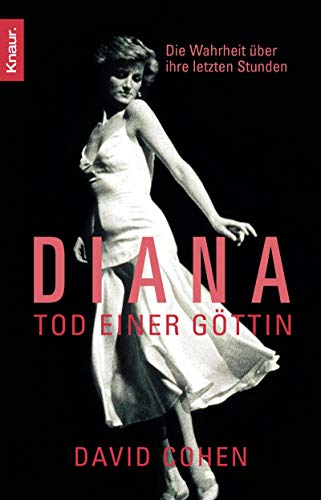 Diana: Tod einer Göttin