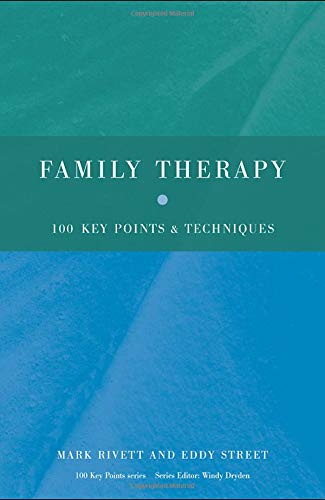 Family Therapy: 100 Key Points and Techniques by Mark Rivett | Goodreads