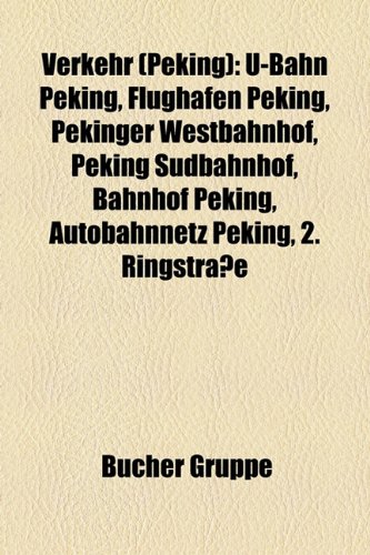 Verkehr (Peking) UBahn Peking, Flughafen Peking, Pekinger Westbahnhof