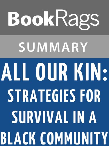 Summary & Study Guide All Our Kin: Strategies for Survival in a Black ...
