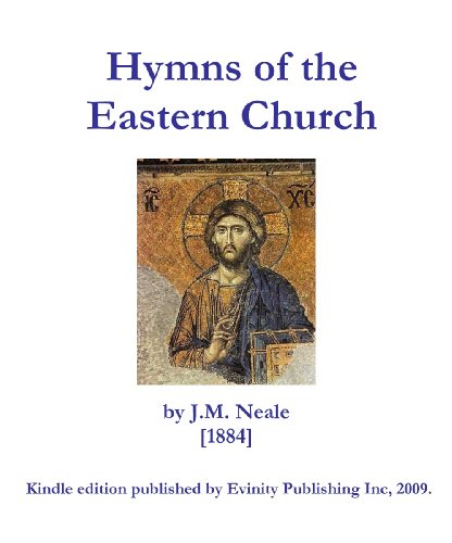 Hymns of the Eastern Church by John Mason Neale Goodreads