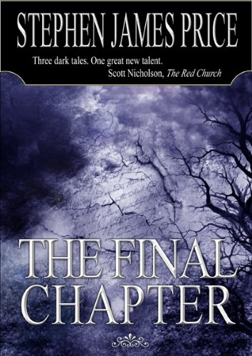 Final Chapter Book The Final Chapter by Stephen James Price | Goodreads