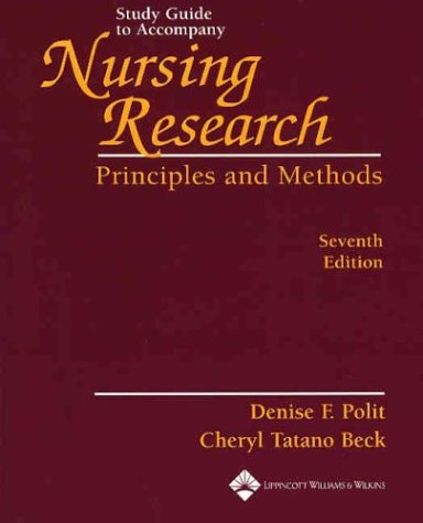 Nursing Research: Principles and Methods: Study Guide by Denise F ...