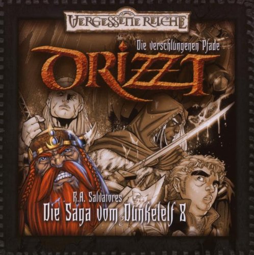 Drizzt - Die Saga vom Dunkelelf - 8 Die verschlungenen Pfade