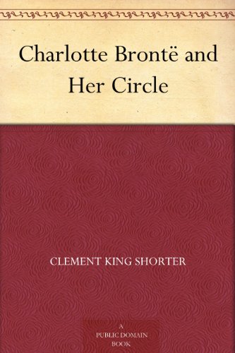 Charlotte Brontë and Her Circle book cover